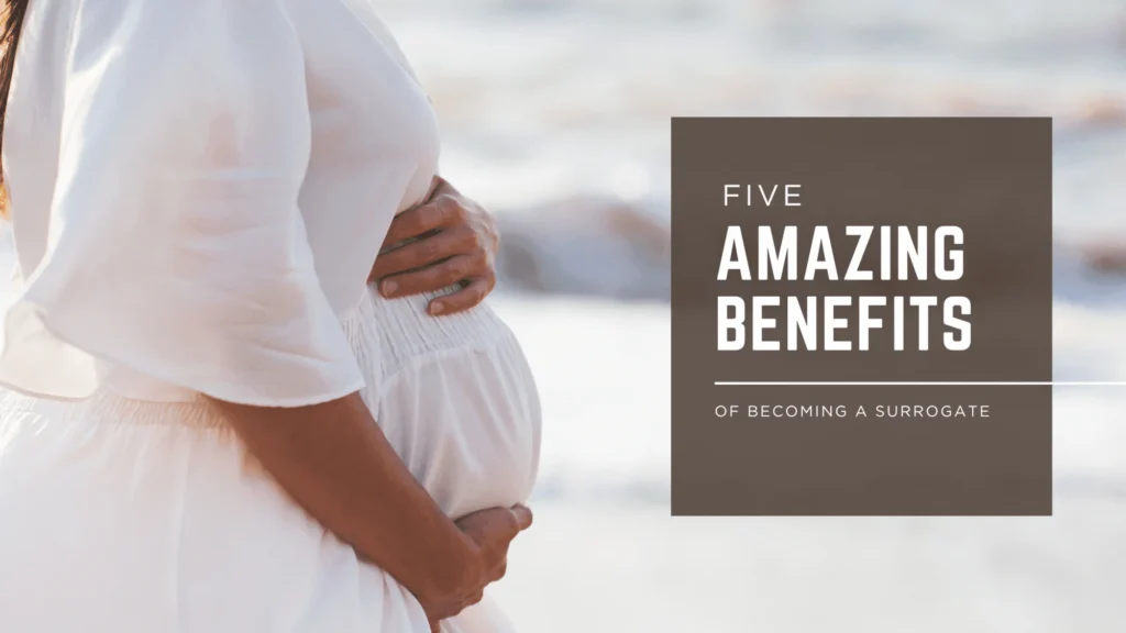 5 Amazing Benefits of Becoming a Surrogate Chesapeake Surrogacy