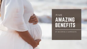 5 Amazing Benefits of Becoming a Surrogate Chesapeake Surrogacy