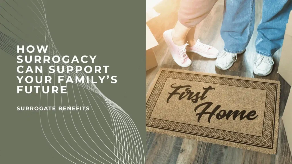 How Surrogacy Can Support Your Familys Future